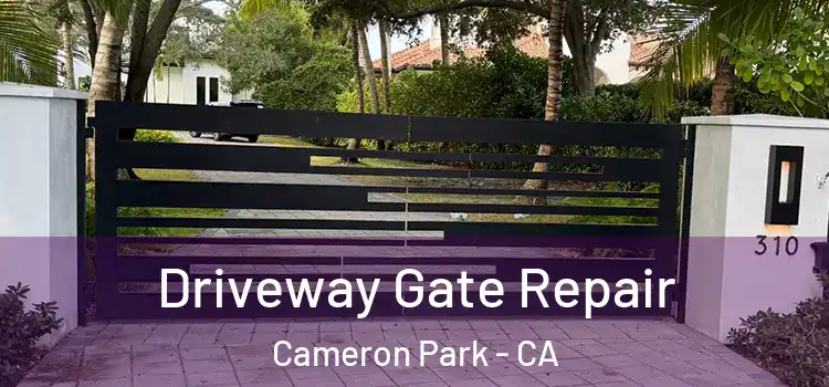  Driveway Gate Repair Cameron Park - CA