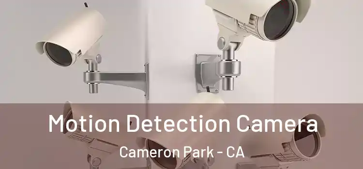  Motion Detection Camera Cameron Park - CA