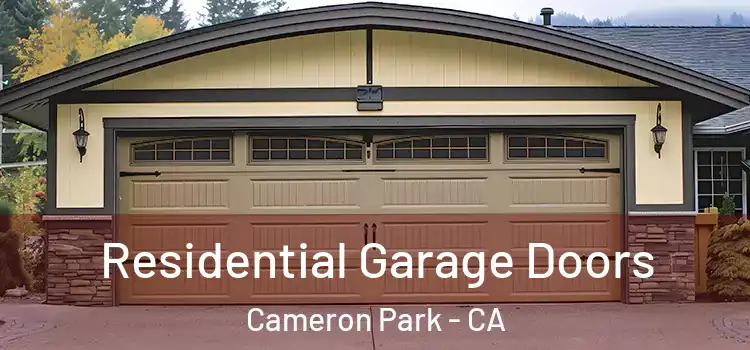  Residential Garage Doors Cameron Park - CA
