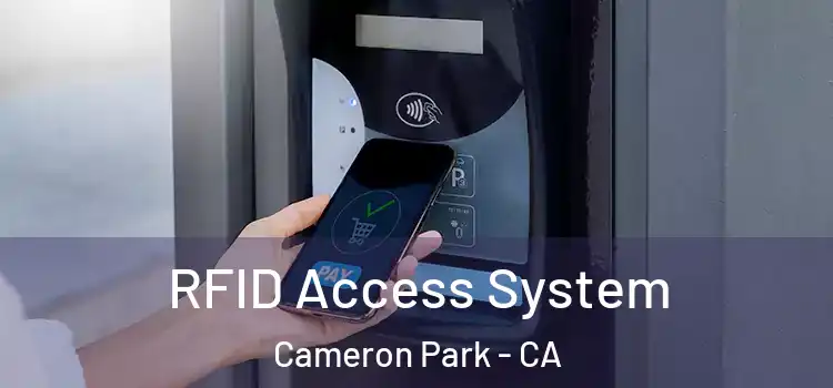  RFID Access System Cameron Park - CA