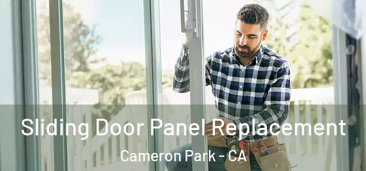  Sliding Door Panel Replacement Cameron Park - CA